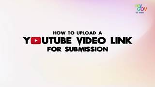 How to Create and Upload a Video Link For Submission of Entries on MyGov Portal [upl. by Alphonsine39]