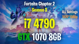 Fortnite i7 4790 GTX 1070 8GB All Settings Tested Fortnite Chapter 2 Season 3 GTX 1660sGTX 1660ti [upl. by Fezoj]