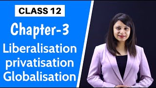 Liberalisation Privatisation Globalisation in India Class 12  New Economic Policy 1991 [upl. by Arahat]