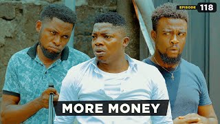 More Money  Episode 118 Mark Angel TV [upl. by Asek]