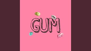 GUM [upl. by Masry]