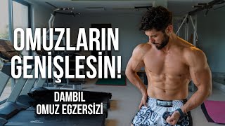 OMUZLARIN GENİŞ DEĞİLSE İZLE  Dambıl Omuz Antrenmanı [upl. by Noleta836]