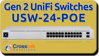 Gen2 UniFi Switches  USW24POE [upl. by Llehcsreh541]