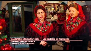 Colinda  Ne amintim de sarbatori  Suzana si Daciana Vlad  Official Video [upl. by Valiant]