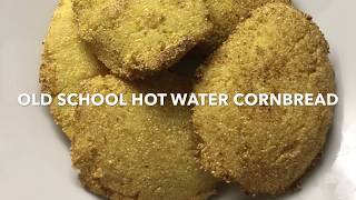 OLD SCHOOL HOT WATER CORNBREAD [upl. by Assyram]