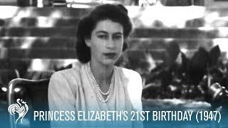 The Crown Princess Elizabeths 21st Birthday Speech 1947  British Pathé [upl. by Nesyla]