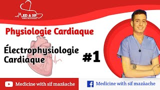 11 Électrophysiologie Cardiaque partie 01  Physiologie 2ème MED [upl. by Emse158]