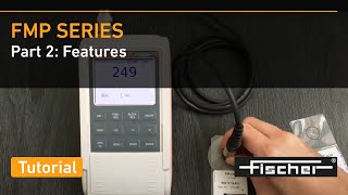 FMP Series Tutorial Part 2 Features  Gauges for Coating Thickness Measurement  Fischer [upl. by Xylina382]