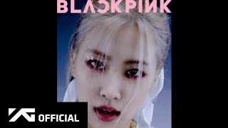 BLACKPINK  How You Like That ROSÉ Concept Teaser Video [upl. by Xam816]