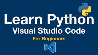 Learn Python 3 Visual Studio Code for Beginners [upl. by Notfol122]