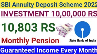 Every Month 10803 Rs Gauranteed IncomeState bank of india Annuity Deposit Scheme 2022SBI MIS Plan [upl. by Beauchamp]