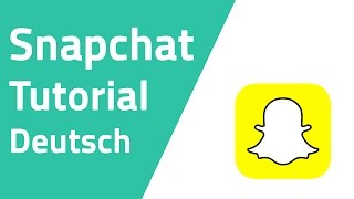 Was ist Snapchat  Tutorial Deutsch [upl. by Leake36]