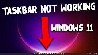 How To Fix Taskbar Not Working in Windows 11 Solved [upl. by Berna968]