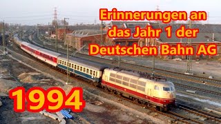 1994 Erinnerungen an das Jahr 1 der Deutschen Bahn AG [upl. by Humbert178]