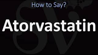 How to Pronounce Atorvastatin CORRECTLY [upl. by Chance]