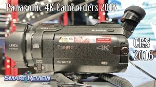 CES 2016  Panasonics Newest 4K Camcorders  HCWXF991 WXF991K HCVX981  Camcorder Demonstration [upl. by Aylmer]