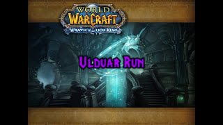 Full Ulduar run  Algalon Quest Chain with Retribution Paladin [upl. by Kimberlyn]