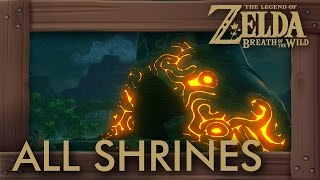 Zelda Breath of the Wild  All Shrine Locations [upl. by Ellesor]