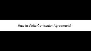 How to Write a Contractor Agreement [upl. by Shelagh]