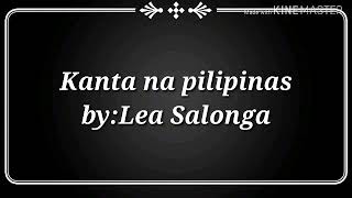 Kanta na pilipinas Lea salonga Lyrics [upl. by Weinstein96]