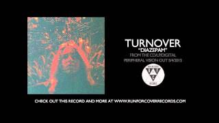 Turnover  quotDiazepamquot Official Audio [upl. by Alguire]