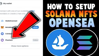 How to Upload and Buy Solana NFTs on OpenSea [upl. by Davina484]