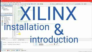 Xilinx installation and introduction [upl. by Petracca]