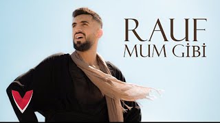 Rauf – Mum Gibi Official Video [upl. by Spaulding]