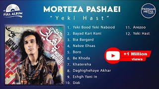 Morteza Pashaei  Yeki Hast I Full Album  مرتضی پاشایی  یکی هست [upl. by Aikehs]