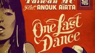 One Last Dance  Taiwan MC feat Anouk Aiata [upl. by Ketchum158]