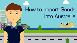 Navia Logistics  How to Import Goods into Australia [upl. by Frum]