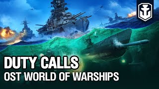 OST World of Warships — Duty Calls [upl. by Oswald477]