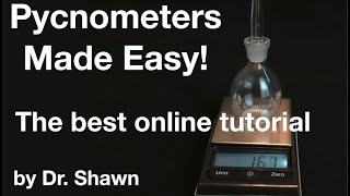 Pycnometers Made EasyThe Best Way to Measure Density By Dr Shawn [upl. by Noiro]