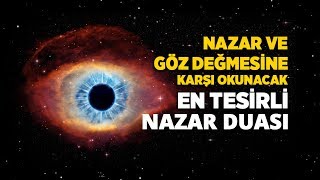 Nazar Duası Dinle ArapçaTürkçe  Nazar ve Göz Değmesi İçin Nazar Ayeti [upl. by Cogswell]