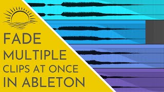 Fade Multiple Clips At Once In Ableton [upl. by Benoit]