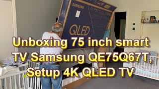 Unboxing 75 inch smart TV Samsung QE75Q67TSetup 4K QLED TV 2020 [upl. by Arnaldo8]