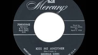 1956 HITS ARCHIVE Kiss Me Another  Georgia Gibbs [upl. by Januisz]