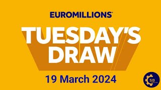 Euromillions Draw Live Results 19 March 2024  Euromillions Live Tonight Results [upl. by Maddox]