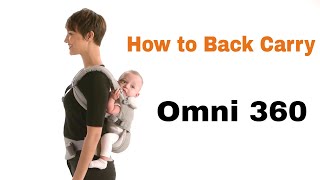 How Do I Back Carry  Omni 360  Ergobaby [upl. by Noillid766]