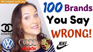 100 Brand Names You Pronounce WRONG  How to say brands in English [upl. by Bourgeois]