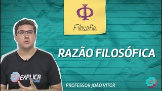 Filosofia  Razão Filosófica [upl. by Lorin]