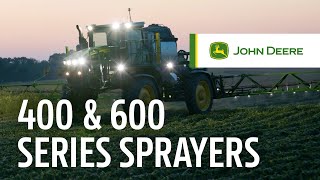 Gain Ground with 400 amp 600 Series Sprayers  John Deere [upl. by Ulani]