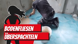 Bodenfliesen überspachteln  Bauhelden [upl. by Yerd909]