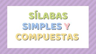 SÍLABAS SIMPLES Y COMPUESTAS [upl. by Cherey]