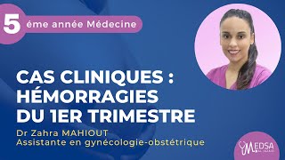 HÉMORRAGIES DU PREMIER TRIMESTRE  GEU  CAS CLINIQUES  Dr Zahra MAHIOUT [upl. by Anwahsad34]