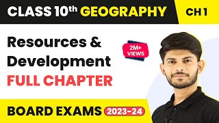 Full Chapter Revision Series  Resources and Development  Class 10 Geography Chapter 1  202324 [upl. by Rabi]