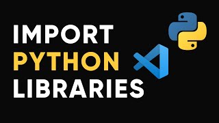 How to install Python Libraries in Visual Studio Code [upl. by Starlin]