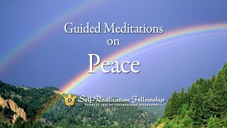 Guided Meditation on Peace  SelfRealization Fellowship [upl. by Nosaj10]