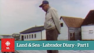 Land amp Sea  Labrador Diary 1  Full Episode [upl. by Delila]