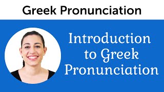 Introduction to Perfect Greek Pronunciation [upl. by Nwahsauq]